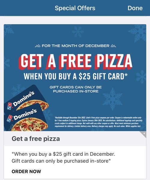 [Domino's Pizza] Free Medium 2 topping Pizza when you buy a 25 gift card Page 4