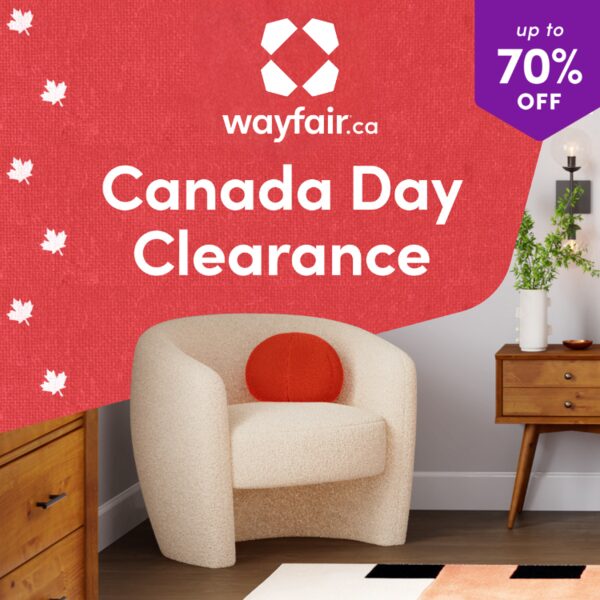 [Wayfair] [Sponsored] Canada Day Clearance! Up to 70% off Furniture