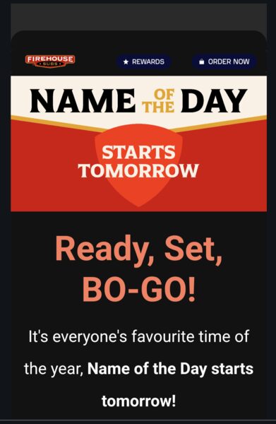 [Firehouse] Firehouse Subs - Name of the Day Promotion BOGO - Starts ...