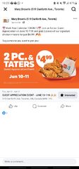 Toronto - June 10 & 11. 4.99 Mary Brown's two piece and taters. Only at 519 Danforth