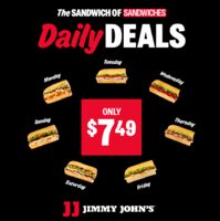 D Dhanushan 10d ago $7.49 $7.49 Daily Deals, available in-store for a limited time at participating locations Jimmy John's 1 12 YMMV