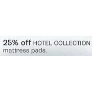 Hotel Collection Mattress Pads - 25% off