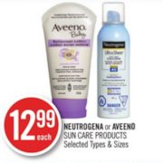 Neutrogena Or Aveeno Sun Care - $12.99