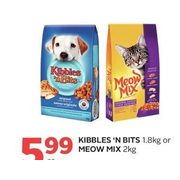 Kibblers'N Bits Or Meow Mix - $5.99