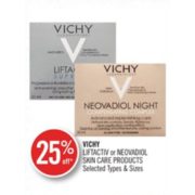 25% Off Vichy Liftactiv or Neovadiol Skin Care Products