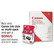Buy Any Canon Ink Club or Multi-Pack, Get a Bonus Pack of 8.5x11" Paper