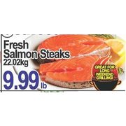 Fresh salmon Steaks  - $9.99/lb