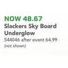 Slackers Sky Board Underglow - $48.67 (25% off)