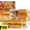 Armstrong Cheese, Shreds, Slices or Saputo Mozzarellissima - $7.99